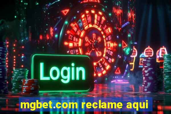 mgbet.com reclame aqui